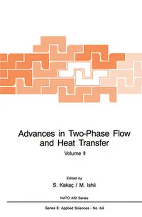 Kakaç / Ishil |  Advances in Two-Phase Flow and Heat Transfer | eBook | Sack Fachmedien