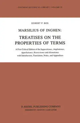 Bos |  Marsilius of Inghen: Treatises on the Properties of Terms | eBook | Sack Fachmedien