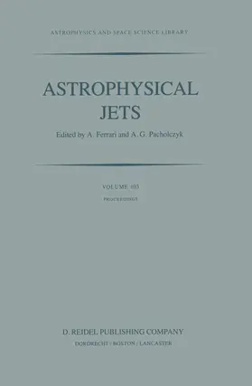 Pacholczyk / Ferrari |  Astrophysical Jets | Buch |  Sack Fachmedien