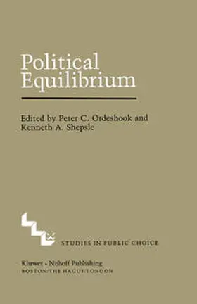 Ordeshook / Shepsle |  Political Equilibrium: A Delicate Balance | eBook | Sack Fachmedien