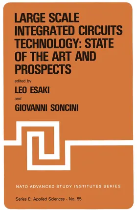 Soncini / Esaki |  Large Scale Integrated Circuits Technology: State of the Art and Prospects | Buch |  Sack Fachmedien