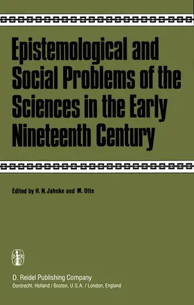 Otte / Jahnke |  Epistemological and Social Problems of the Sciences in the Early Nineteenth Century | Buch |  Sack Fachmedien