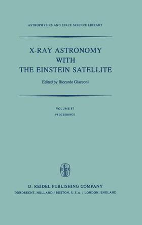 Giacconi |  X-Ray Astronomy with the Einstein Satellite | Buch |  Sack Fachmedien