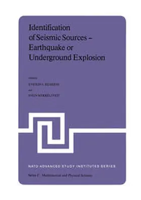 Husebye / Mykkelveit |  Identification of Seismic Sources — Earthquake or Underground Explosion | eBook | Sack Fachmedien