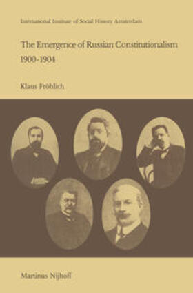 Fröhlich |  The Emergence of Russian Contitutionalism 1900–1904 | eBook | Sack Fachmedien