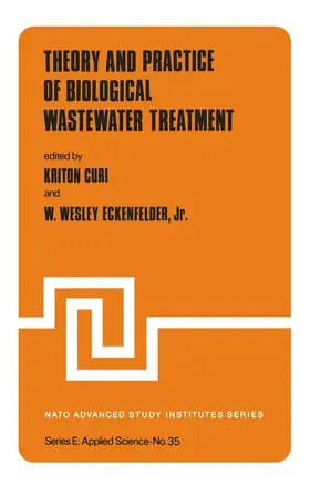 Eckenfelder Jr. / Curi |  Theory and Practice of Biological Wastewater Treatment | Buch |  Sack Fachmedien