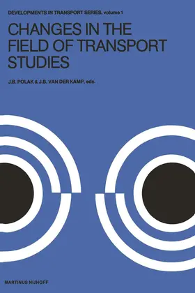 van der Kamp / Polak |  Changes in the Field of Transport Studies | Buch |  Sack Fachmedien