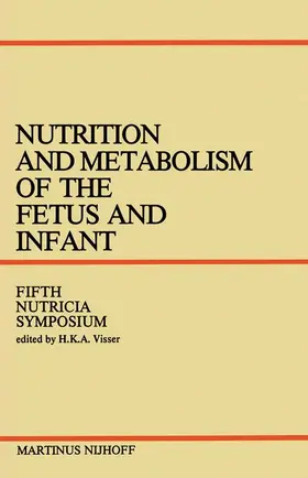 Visser |  Nutrition and Metabolism of the Fetus and Infant | Buch |  Sack Fachmedien