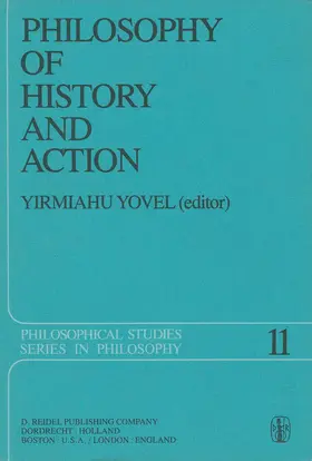 Yovel |  Philosophy of History and Action | Buch |  Sack Fachmedien