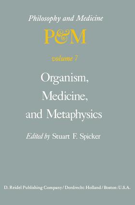 Spicker |  Organism, Medicine, and Metaphysics | Buch |  Sack Fachmedien
