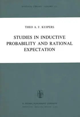 Kuipers |  Studies in Inductive Probability and Rational Expectation | eBook | Sack Fachmedien