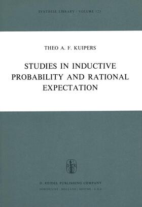 Kuipers |  Studies in Inductive Probability and Rational Expectation | Buch |  Sack Fachmedien