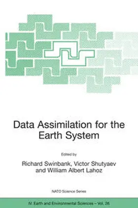 Swinbank / Shutyaev / Lahoz |  Data Assimilation for the Earth System | eBook | Sack Fachmedien