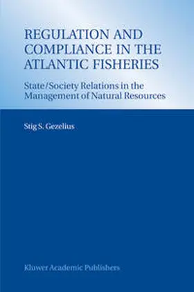 Gezelius |  Regulation and Compliance in the Atlantic Fisheries | eBook | Sack Fachmedien