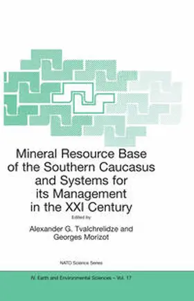 Tvalchrelidze / Morizot |  Mineral Resource Base of the Southern Caucasus and Systems for its Management in the XXI Century | eBook | Sack Fachmedien