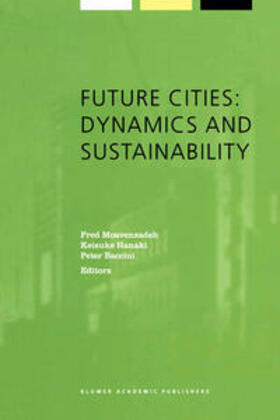 Moavenzadeh / Hanaki / Baccini |  Future Cities: Dynamics and Sustainability | eBook | Sack Fachmedien