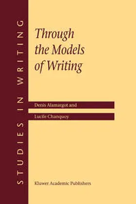 Alamargot / Chanquoy |  Through the Models of Writing | eBook | Sack Fachmedien