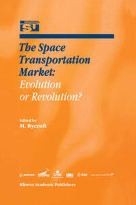 Rycroft |  The Space Transportation Market: Evolution or Revolution? | eBook | Sack Fachmedien