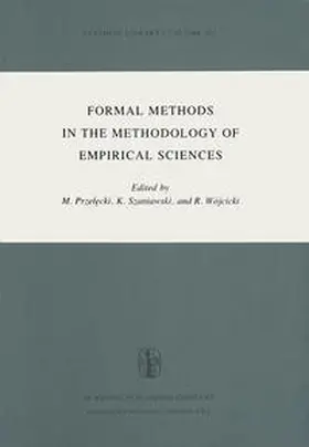 Przelecki / Szaniawski / Wójcicki |  Formal Methods in the Methodology of Empirical Sciences | eBook | Sack Fachmedien