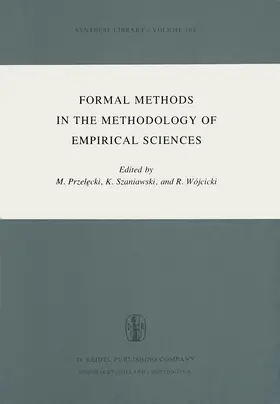 Przelecki / Wójcicki / Szaniawski |  Formal Methods in the Methodology of Empirical Sciences | Buch |  Sack Fachmedien