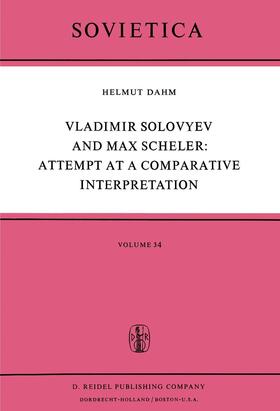 Dahm |  Vladimir Solovyev and Max Scheler: Attempt at a Comparative Interpretation | Buch |  Sack Fachmedien