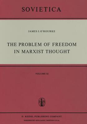 O'Rourke |  The Problem of Freedom in Marxist Thought | Buch |  Sack Fachmedien