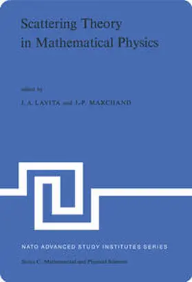 Lavita / Marchand |  Scattering Theory in Mathematical Physics | eBook | Sack Fachmedien