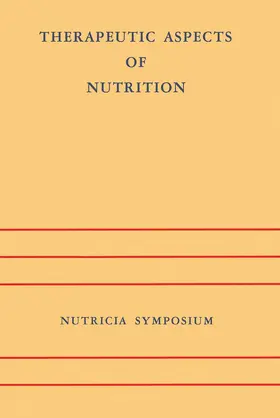 Jonxis / Troelstra / Visser |  Therapeutic Aspects of Nutrition | Buch |  Sack Fachmedien