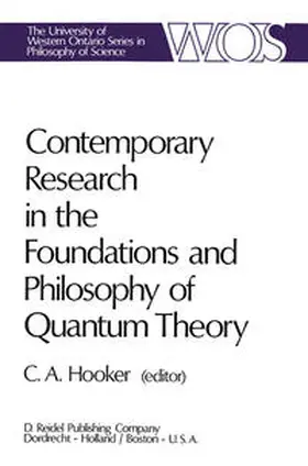 Hooker |  Contemporary Research in the Foundations and Philosophy of Quantum Theory | eBook | Sack Fachmedien