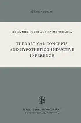 Niiniluoto / Tuomela |  Theoretical Concepts and Hypothetico-Inductive Inference | eBook | Sack Fachmedien