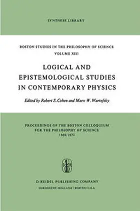 Cohen / Wartofsky |  Logical and Epistemological Studies in Contemporary Physics | eBook | Sack Fachmedien