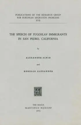 Albin / Alexander |  The Speech of Yugoslav Immigrants in San Pedro, California | eBook | Sack Fachmedien