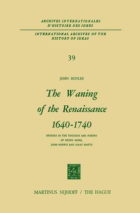 Hoyles |  The Waning of the Renaissance 1640-1740 | Buch |  Sack Fachmedien