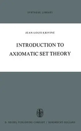 Krivine |  Introduction to Axiomatic Set Theory | eBook | Sack Fachmedien