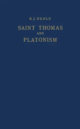 Henle |  Saint Thomas and Platonism | Buch |  Sack Fachmedien