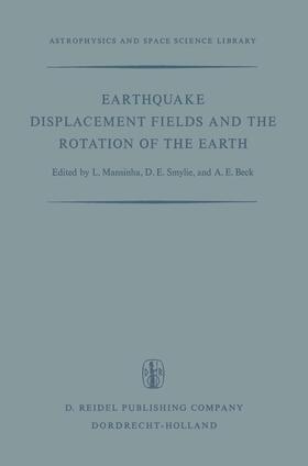 Mansinha / Beck / Smylie |  Earthquake Displacement Fields and the Rotation of the Earth | Buch |  Sack Fachmedien