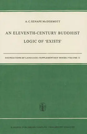 McDermott |  An Eleventh-Century Buddhist Logic of ‘Exists’ | eBook | Sack Fachmedien