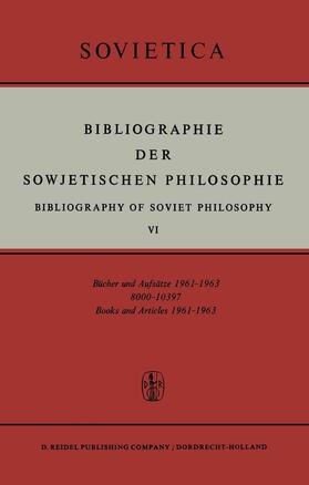 Blakeley / Bochenski |  Bibliographie der Sowjetischen Philosophie | Buch |  Sack Fachmedien