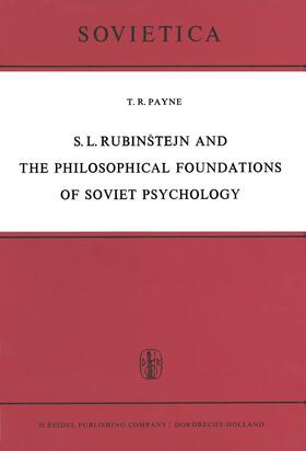 Payne |  S. L. Rubin¿tejn and the Philosophical Foundations of Soviet Psychology | Buch |  Sack Fachmedien