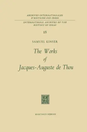 Kinser |  The Works of Jacques-Auguste de Thou | Buch |  Sack Fachmedien