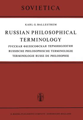 Ballestrem |  Russian Philosophical Terminology / &#1056;&#1091;&#1089;&#1089;&#1082;&#1072;&#1103; &#1060;&#1080;&#1083;&#1086;&#1089;&#1086;&#1092;&#1089;&#1082;&#1072;&#1103; &#1058;&#1077;&#1088;&#1084;&#1080;&#1085;&#1086;&#1083;&#1086;&#1075;&#1080;&#1103; / Russi | Buch |  Sack Fachmedien