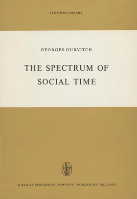 Gurvitch |  The Spectrum of Social Time | Buch |  Sack Fachmedien