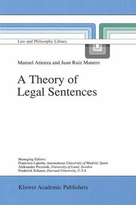 Ruiz Manero / Atienza |  A Theory of Legal Sentences | Buch |  Sack Fachmedien