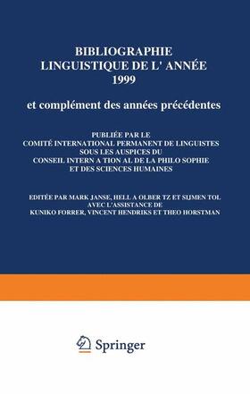 Janse / Tol / Olbertz |  Bibliographie linguistique de l¿année 1999/Linguistic Bibliography for the year 1999 | Buch |  Sack Fachmedien