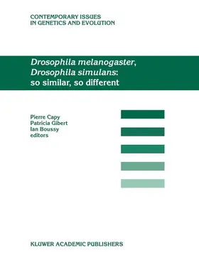 Capy / Boussy / Gibert |  Drosophila melanogaster, Drosophila simulans: So Similar, So Different | Buch |  Sack Fachmedien