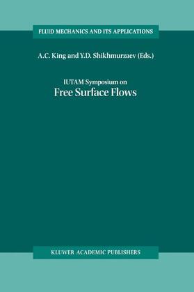 Shikhmurzaev / King |  IUTAM Symposium on Free Surface Flows | Buch |  Sack Fachmedien