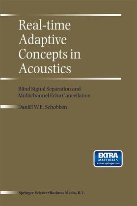 Schobben |  Real-Time Adaptive Concepts in Acoustics | Buch |  Sack Fachmedien