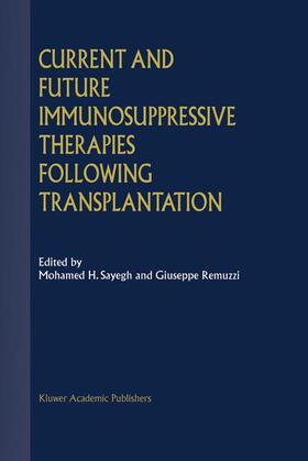 Remuzzi |  Current and Future Immunosuppressive Therapies Following Transplantation | Buch |  Sack Fachmedien