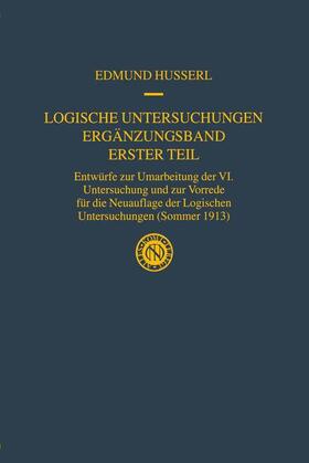 Husserl / Melle |  Logische Untersuchungen Ergänzungsband Erster Teil | Buch |  Sack Fachmedien
