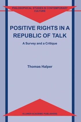Halper |  Positive Rights in a Republic of Talk | Buch |  Sack Fachmedien
